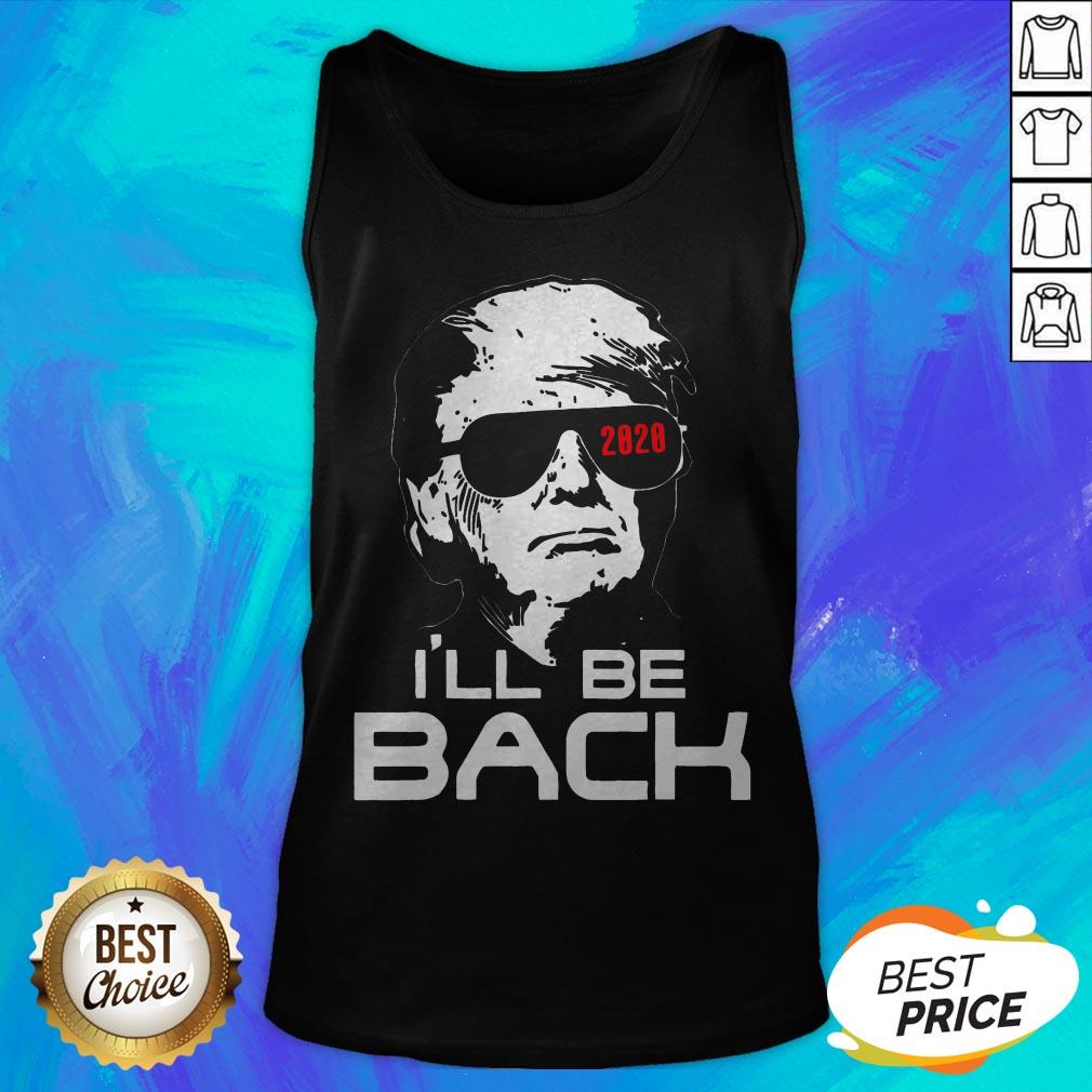 Top Trump 2020 I'll Be Back Shirt - Image 5