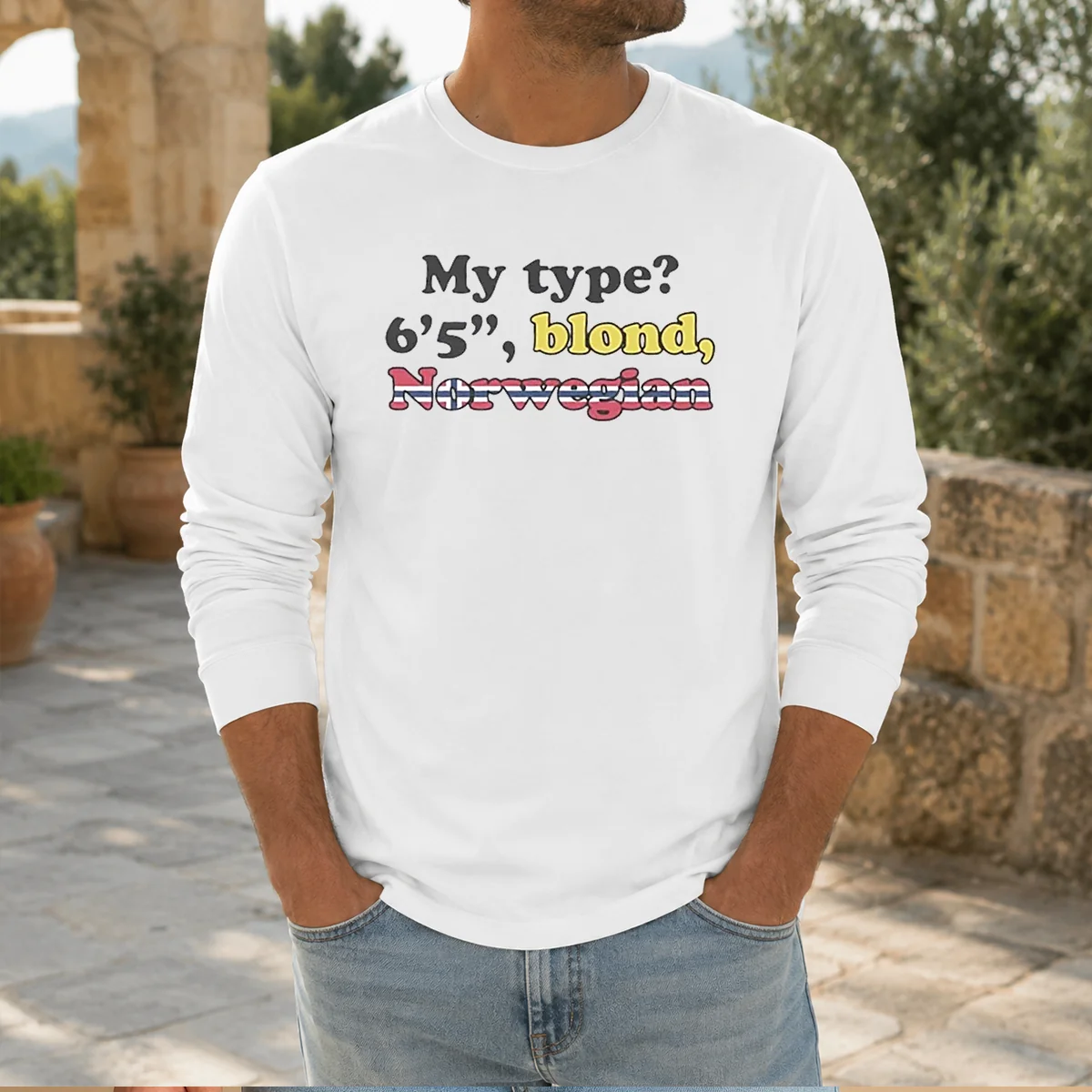 Hot My Type 6'5 Blond Norwegian Shirt - Image 7