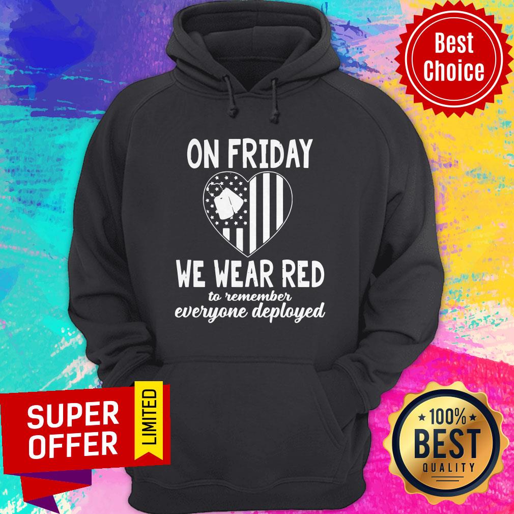 On Friday We Wear Red To Remember Everyone Deployed American Flag Shirt - Image 3