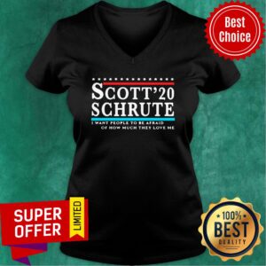 Alternative view of Scott 20 Schrute I Want People To Be Afraid Of How Much They Love Me Shirt