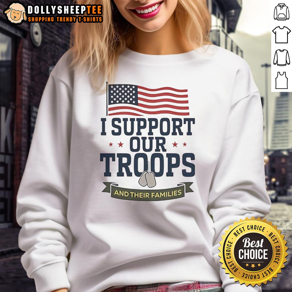 Awesome I Support Our Troops And Their Families American Flag T-Shirt - Image 5