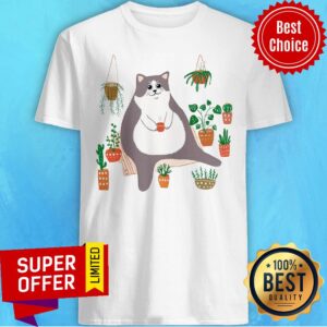 Funny Big Cat Fat Cat Flowerpot Shirt