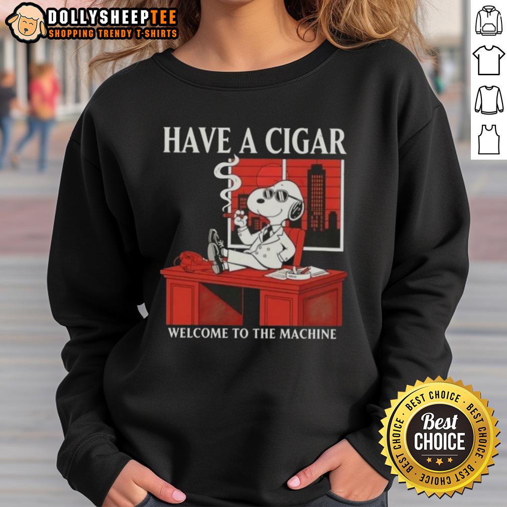 Original Peanuts Snoopy Have A Cigar Welcome To The Machine T-Shirt - Image 5