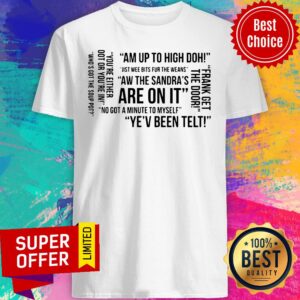 Funny Banter Am Up To High Doh Frank Get The Door Shirt