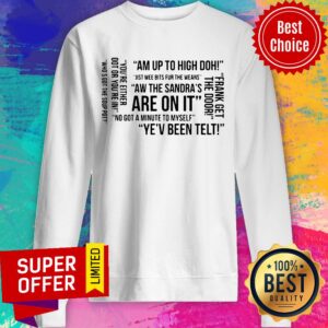 Alternative view of Funny Banter Am Up To High Doh Frank Get The Door Shirt
