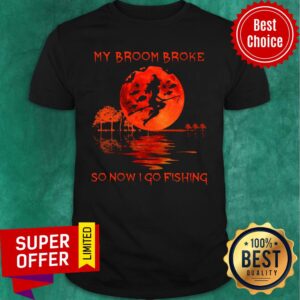 My Broom Broke So Now I Go Fishing Halloween Shirt