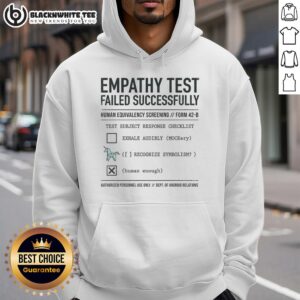Alternative view of Awesome Empathy Test Failed Successfully T-Shirt