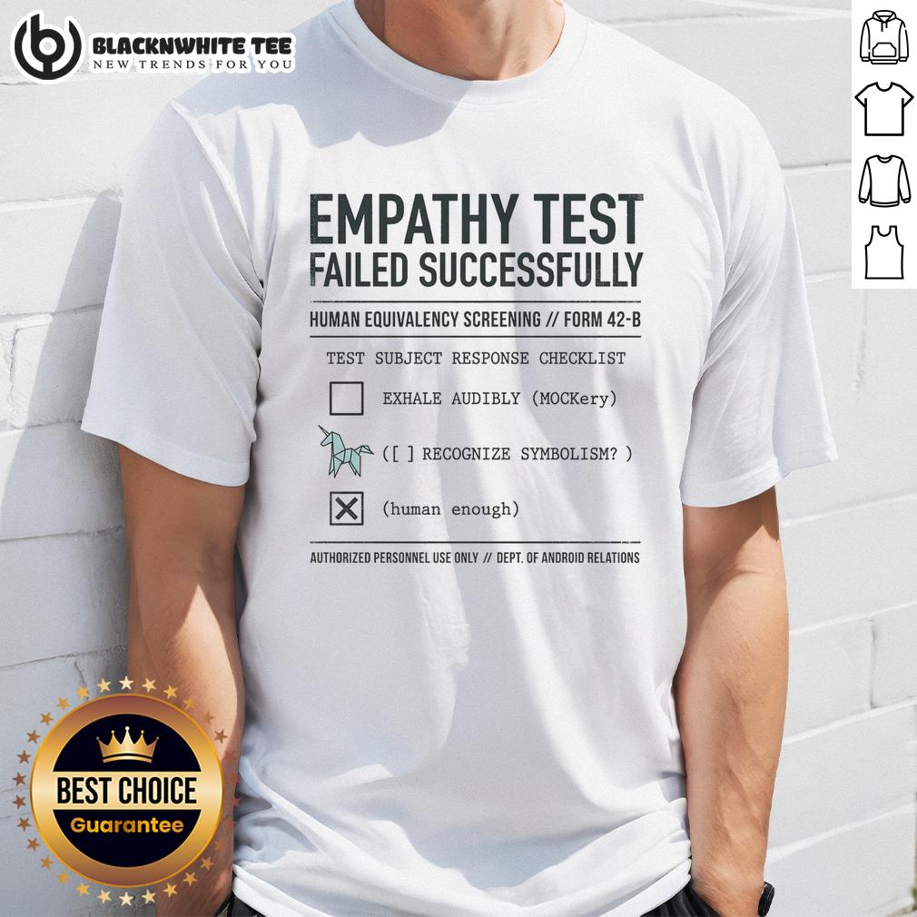 Awesome Empathy Test Failed Successfully T-Shirt