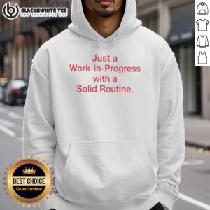 Alternative view of Awesome Just A Work In Progress With A Solid Routine T-Shirt