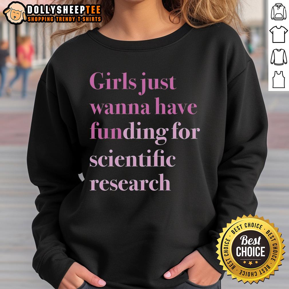 Top Girls Just Wanna Have Funding For Scientific Research T-Shirt - Image 5