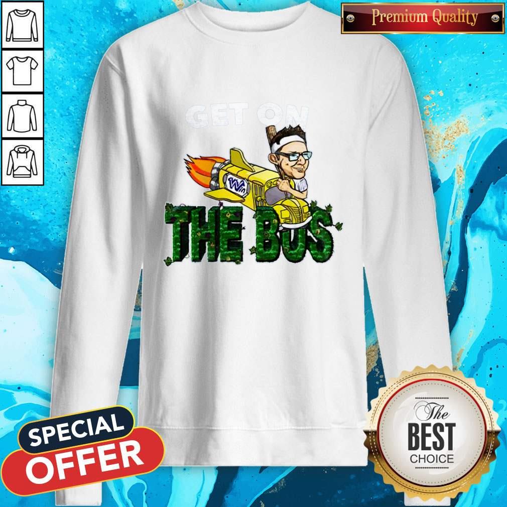 Nice Get On The Bus Shirt - Image 4
