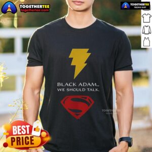 Top Black Adam We Should Talk T-Shirt