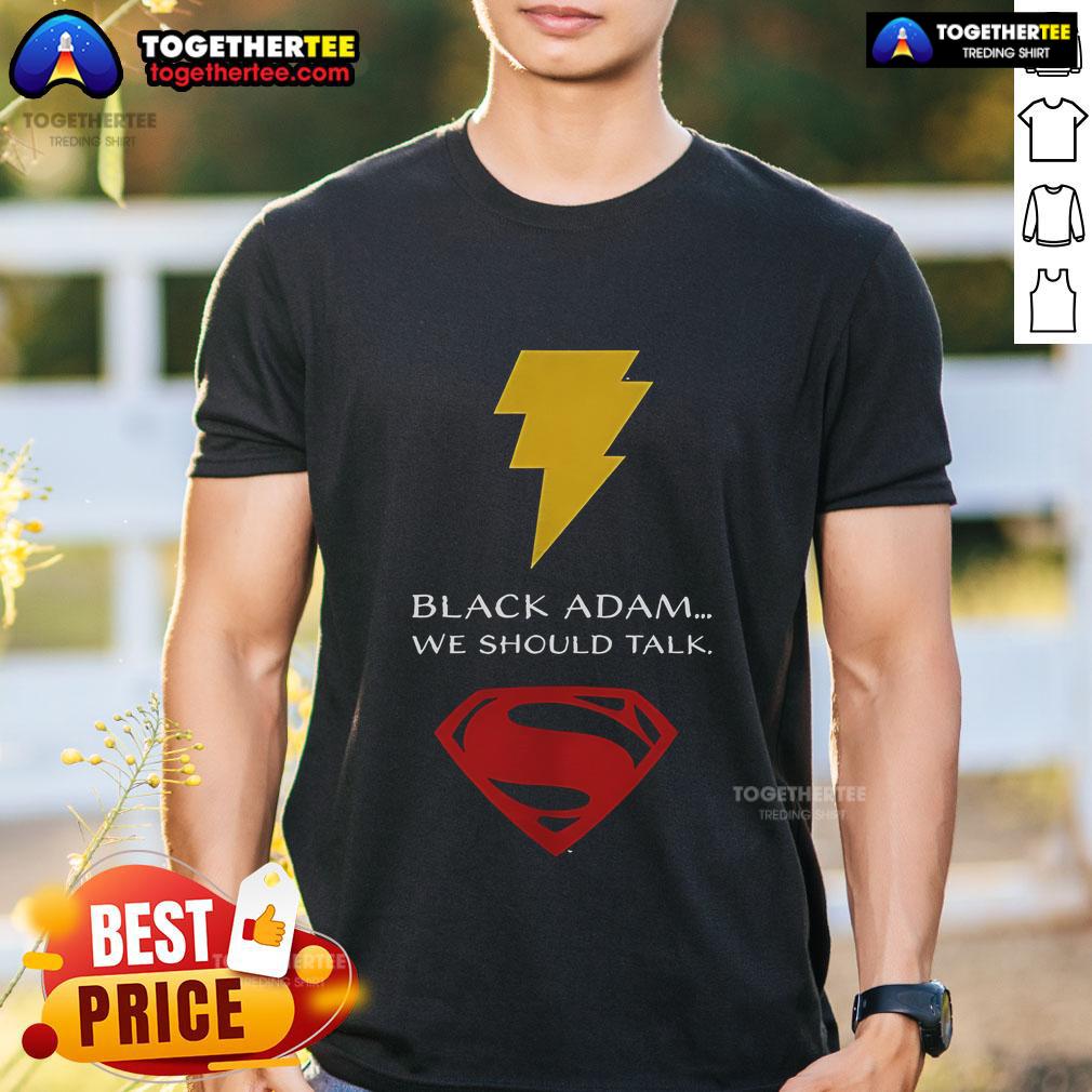 Top Black Adam We Should Talk T-Shirt