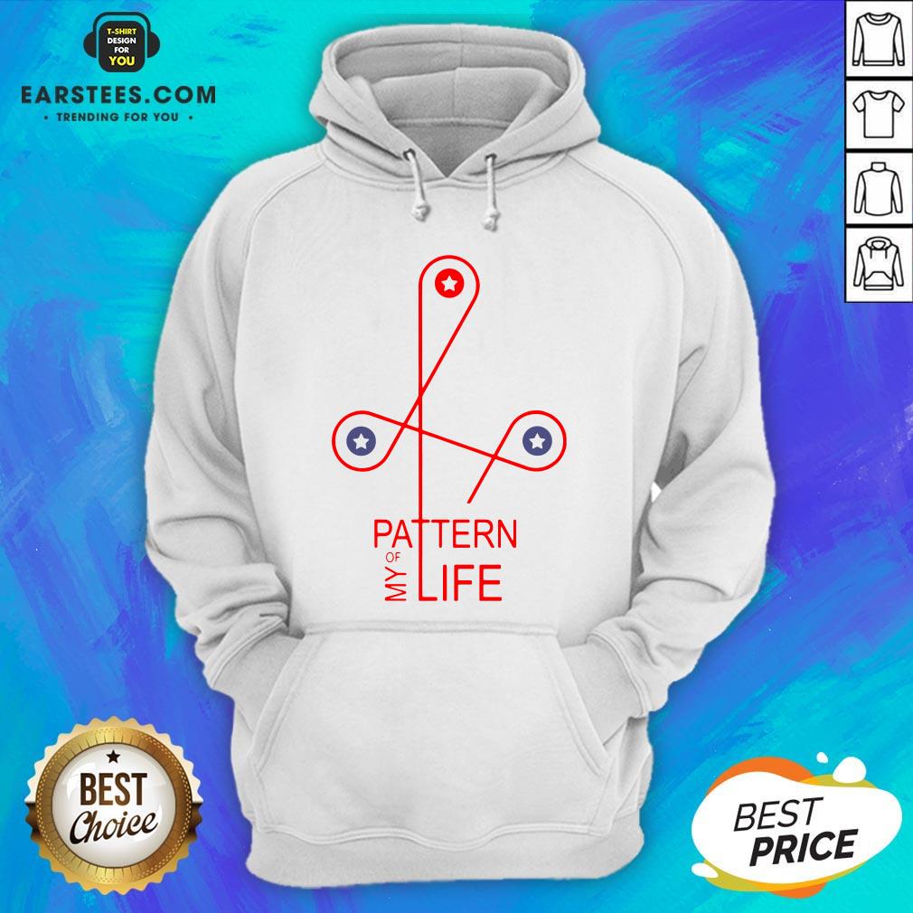 Official Pattern Of My Life Shirts - Image 3