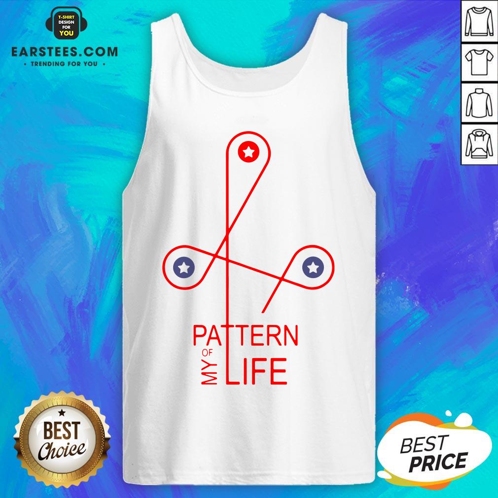 Official Pattern Of My Life Shirts - Image 5