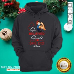 Alternative view of She Believed She Could Nurse Strong Girl Shirt