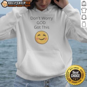 Alternative view of Awesome Don't Worry God Got This Smiley Face T-Shirt