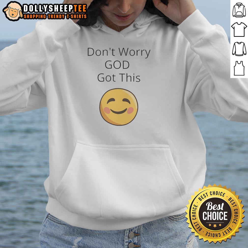 Awesome Don't Worry God Got This Smiley Face T-Shirt - Image 2