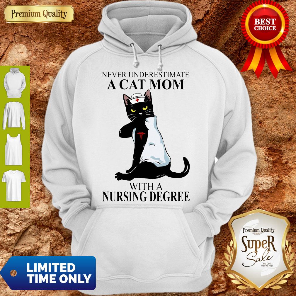 Top Never Underestimate A Cat Mom With A Nursing Degree Shirt - Image 3