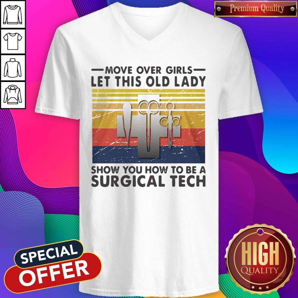 Nice Move Over Girls Let This Old Lady Show You How To Be A Surgical Tech Vintage Shirt - Image 3
