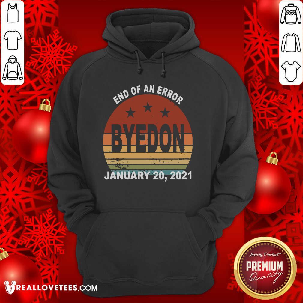 Top End of an Error ByeDon Inauguration Jan 20, 2021 Vintage Shirt - Image 4