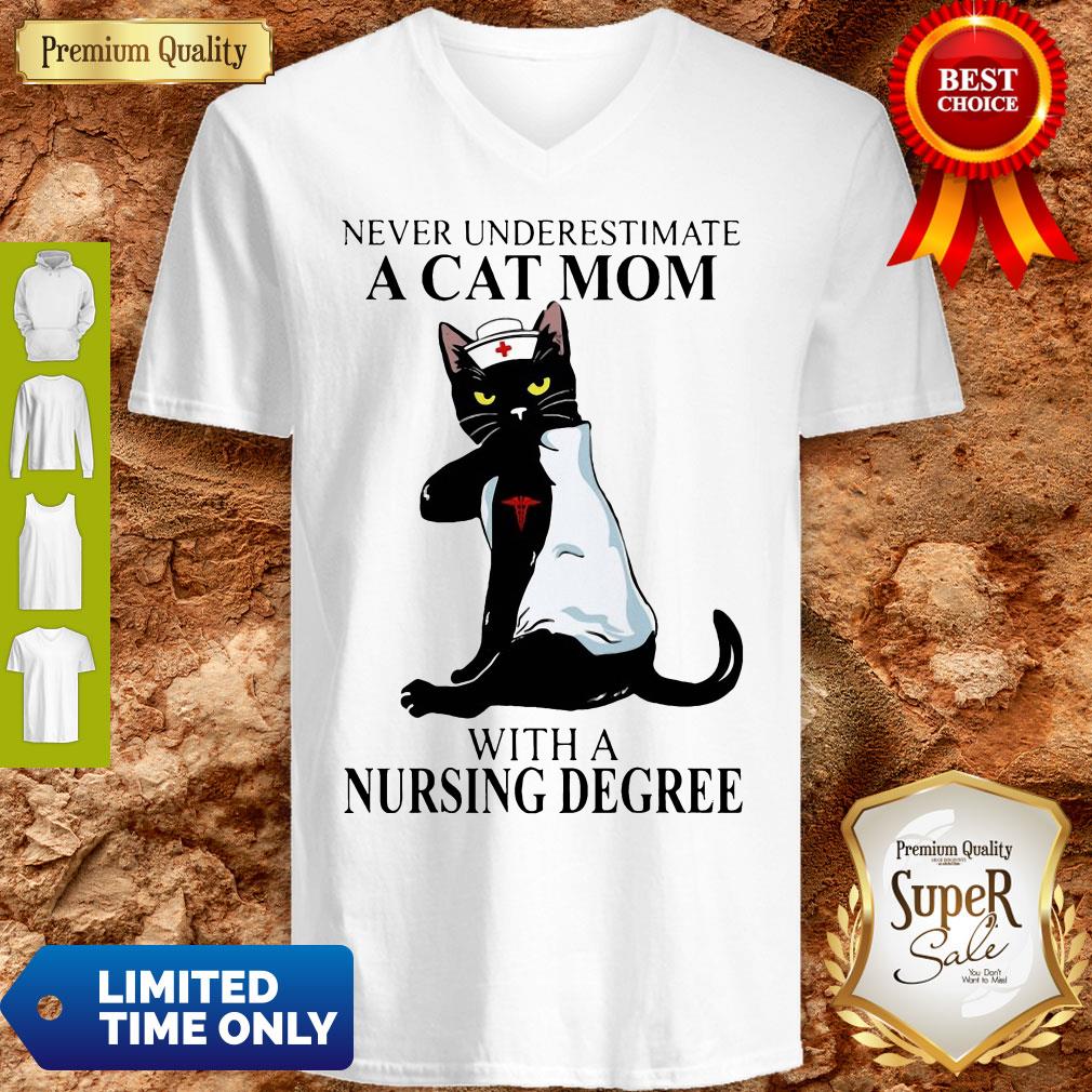 Top Never Underestimate A Cat Mom With A Nursing Degree Shirt - Image 4