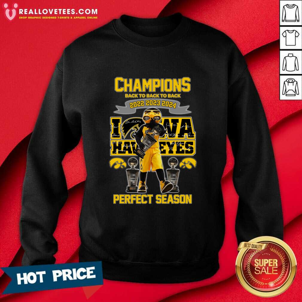 Champions Back To Back To Back 2022 2023 2024 Iowa Hawkeyes Perfect Season T-Shirt - Image 4
