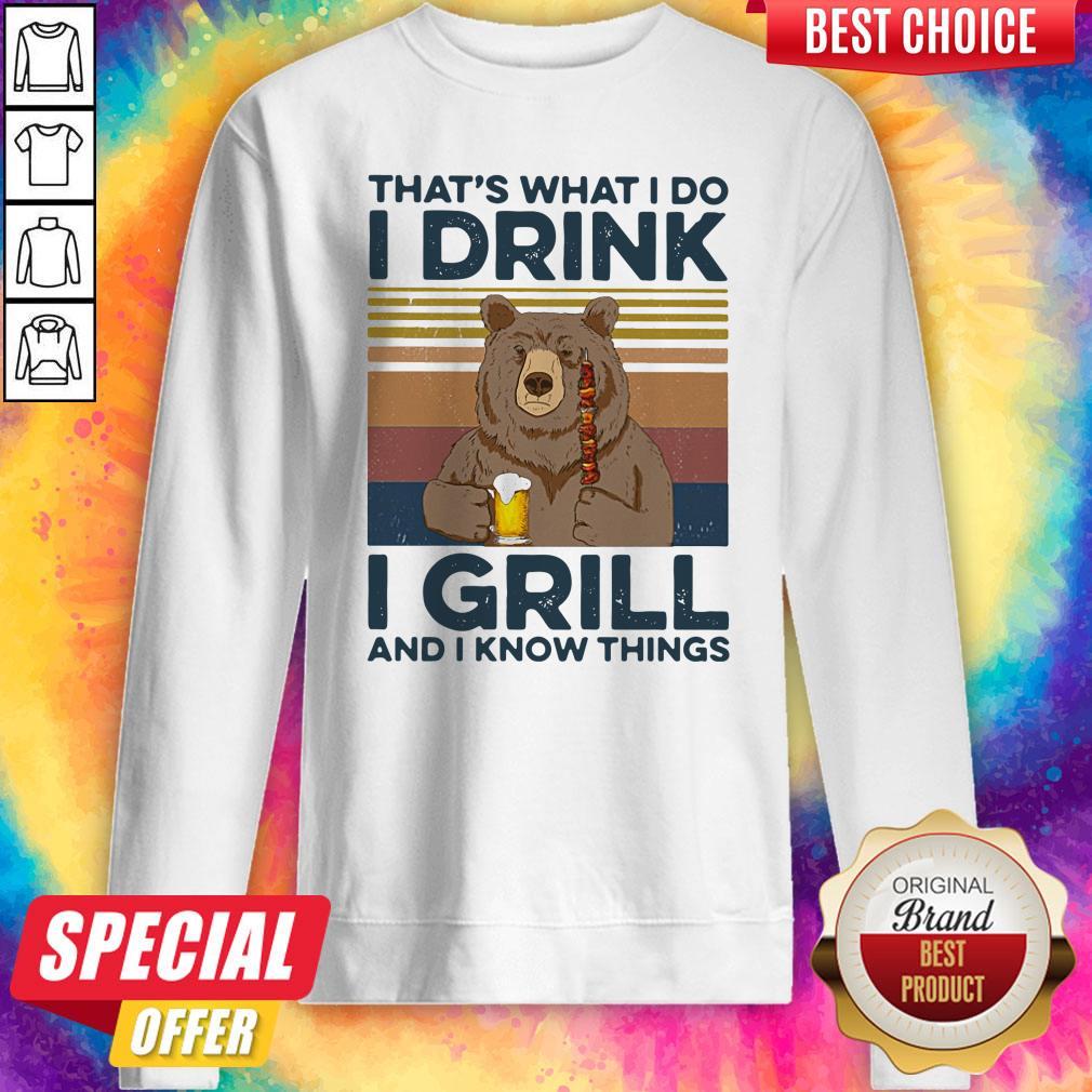 Awesome Bear Drink Beer That’s What I Do I Drink I Grill And I Know Things Vintage Shirt - Image 5