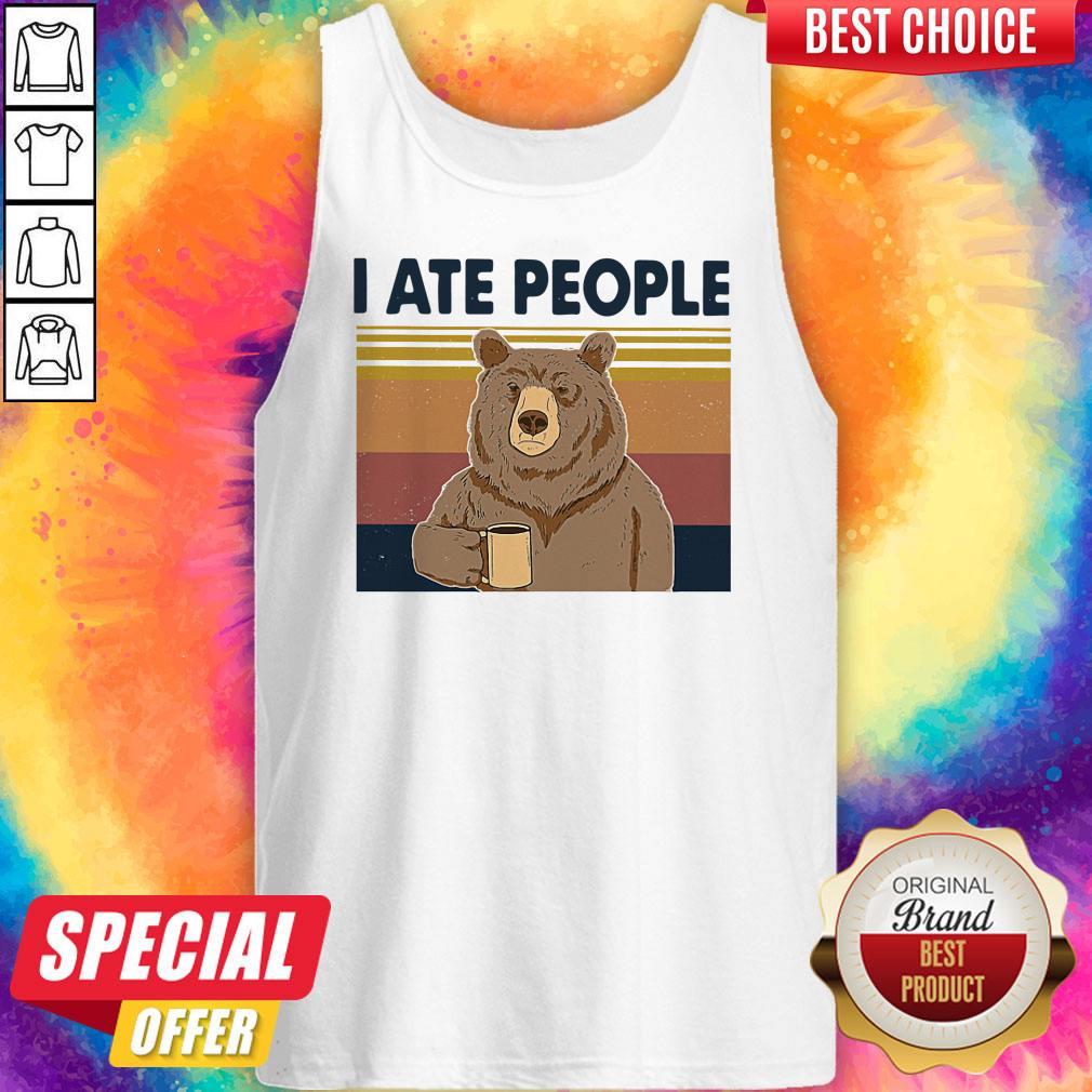 Funny Bear Drinking Coffee I Ate People Vintage Shirt - Image 4