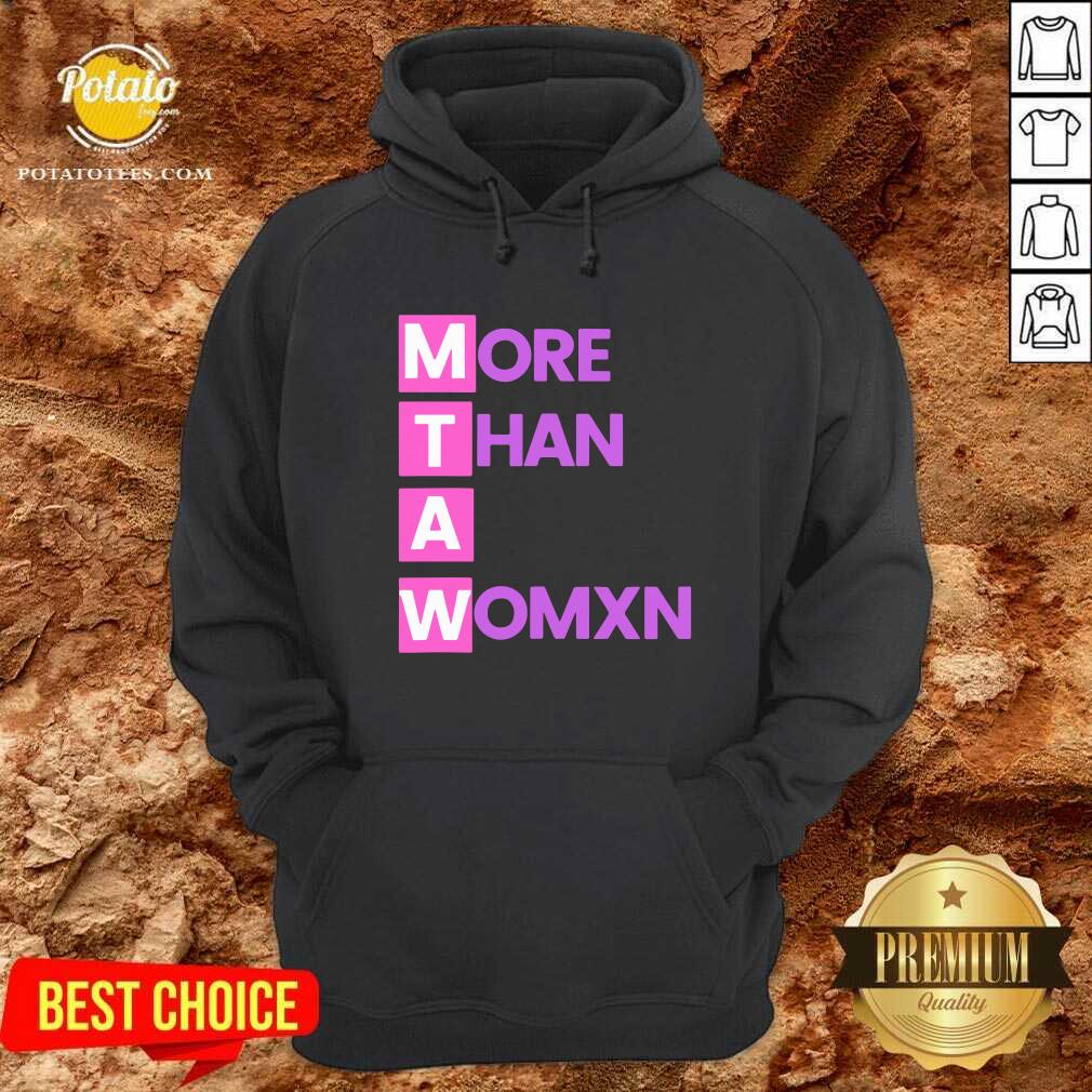 Hot Womens More Than A Womxn Shirt - Image 2