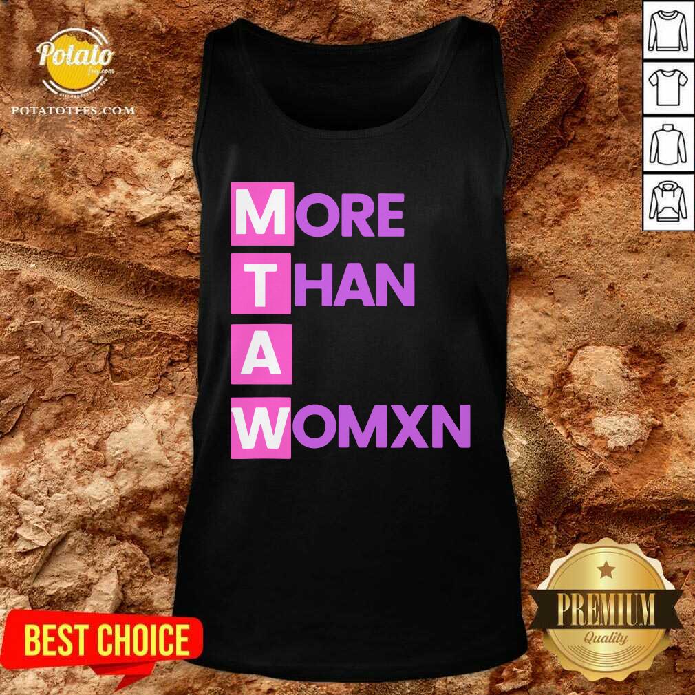 Hot Womens More Than A Womxn Shirt - Image 4