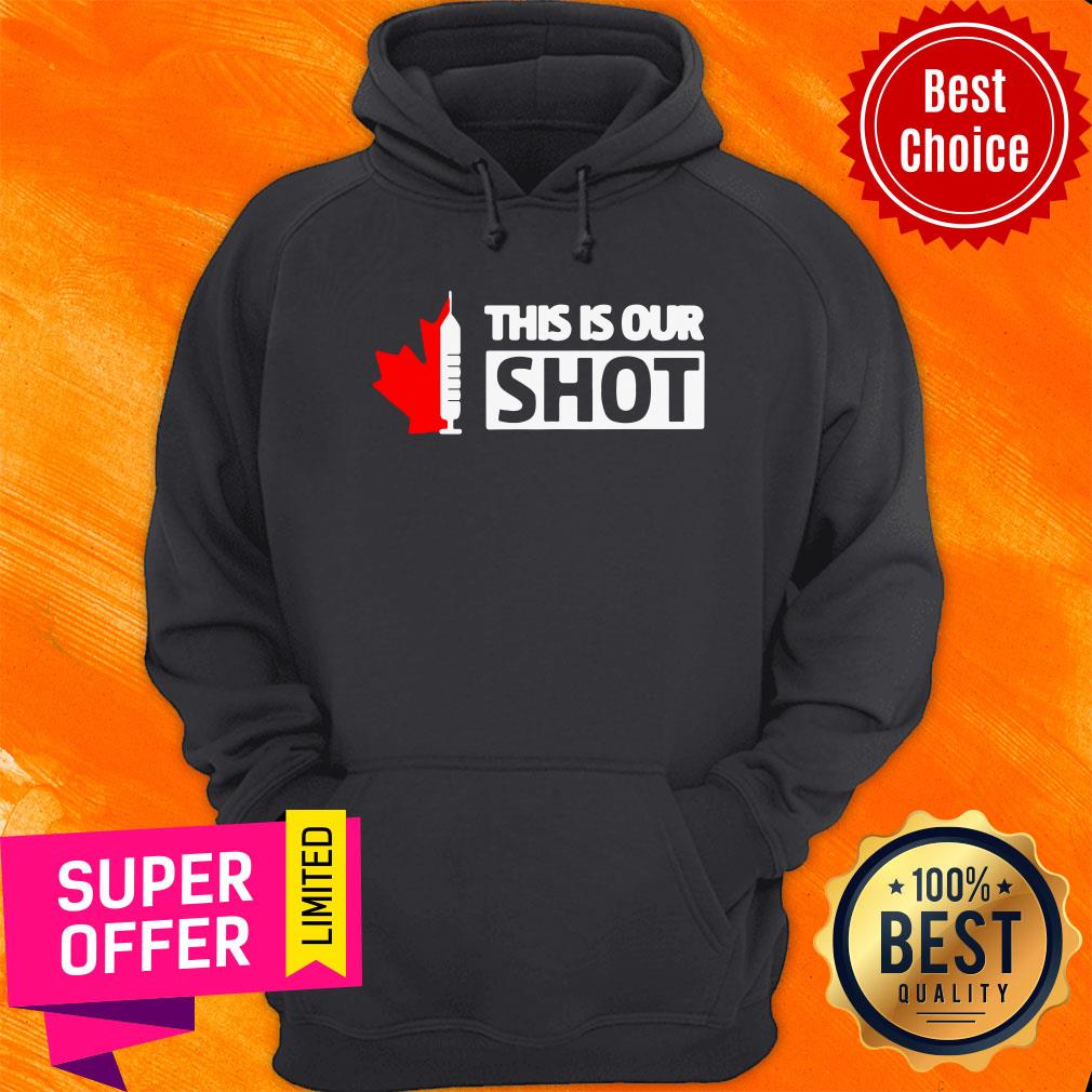 This Is Our Shot Canada Vaccinated Shirt - Image 5