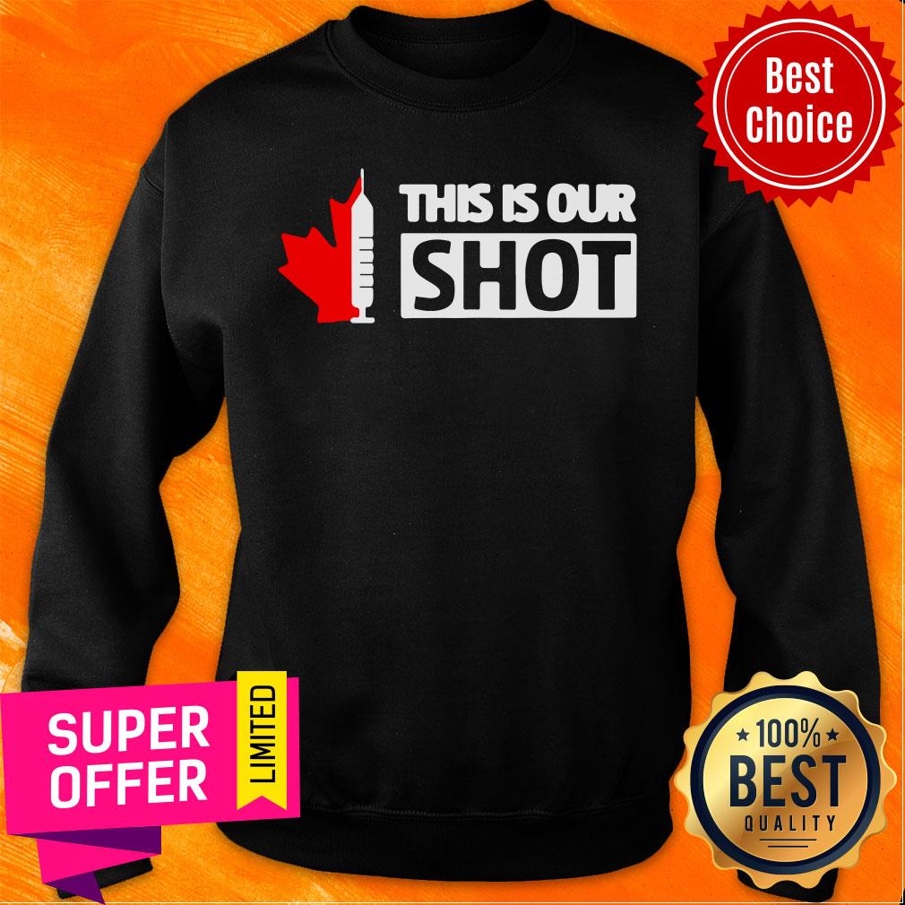 This Is Our Shot Canada Vaccinated Shirt - Image 4