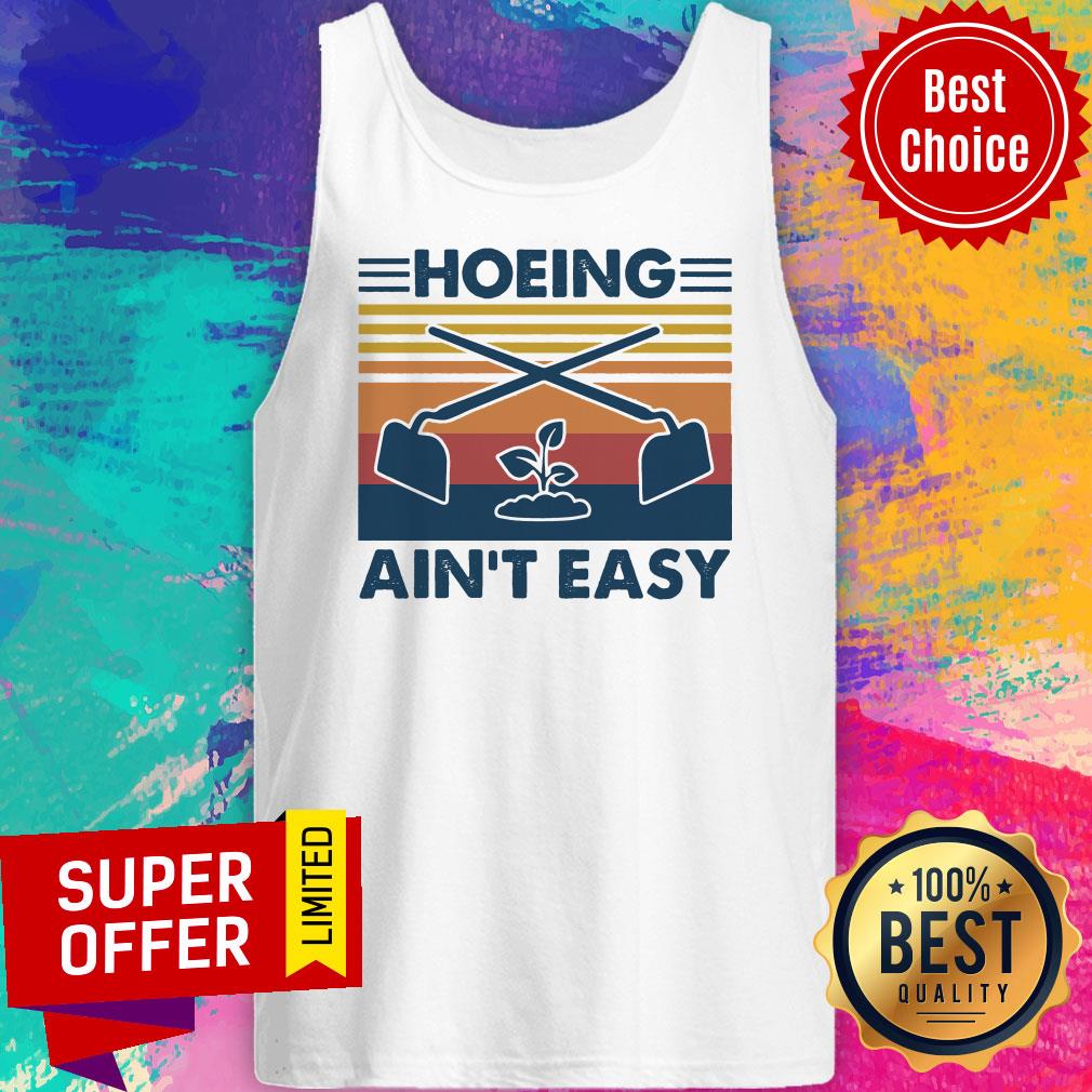 Premium Vintage Hoeing Ain't Easy Shirt - Image 5