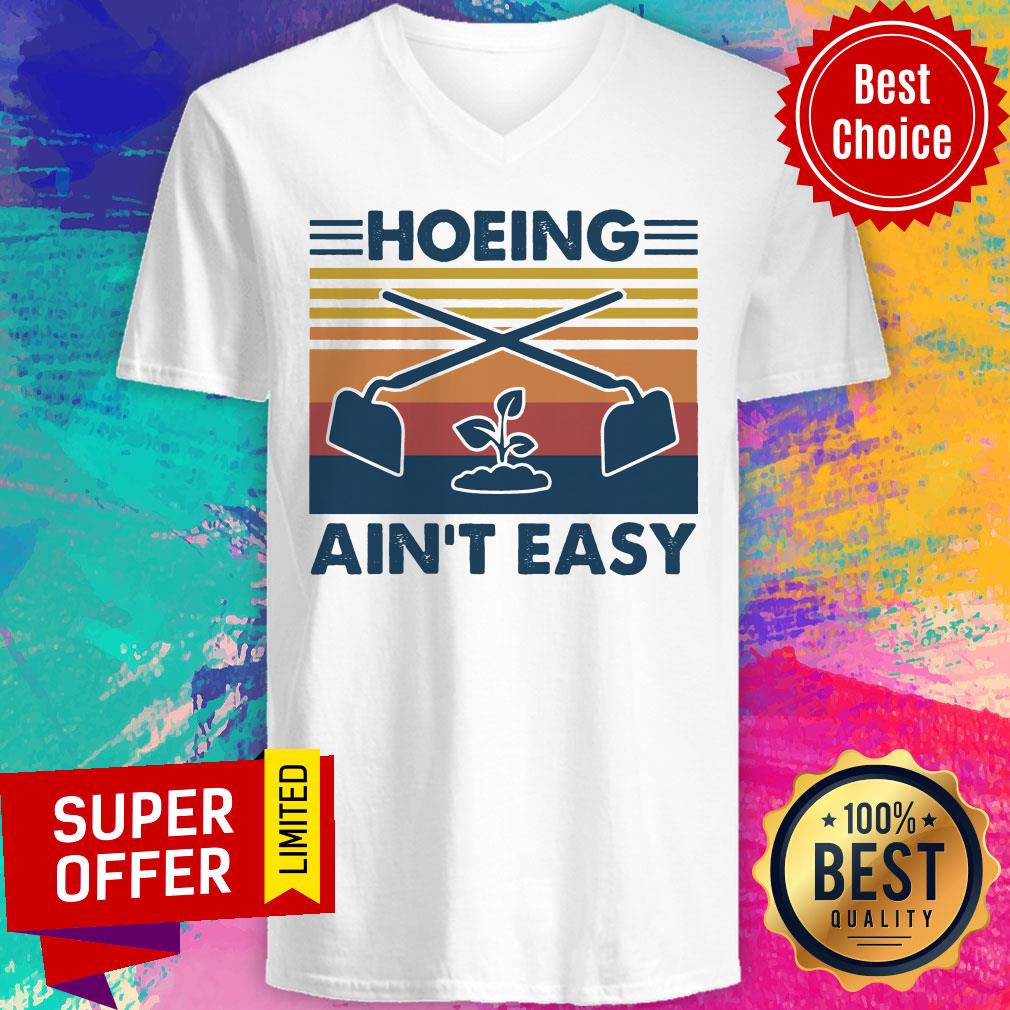 Premium Vintage Hoeing Ain't Easy Shirt - Image 4