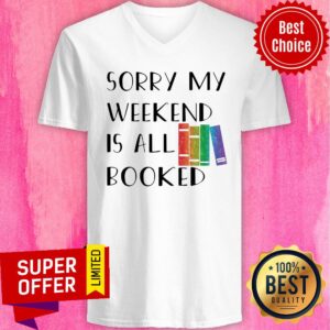 Alternative view of Nice Sorry My Weekend Is All Booked Shirt