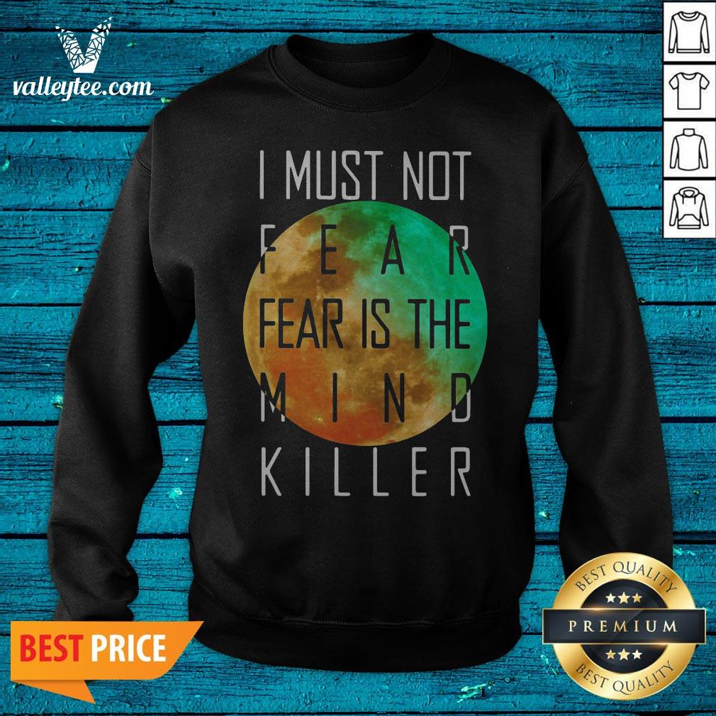 Official I Must Not Fear Is The Mind Killer Shirt - Image 2