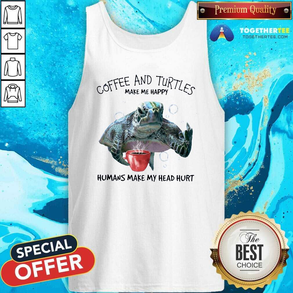 Premium Coffee And Turtle Make Me Happy Shirt - Image 4