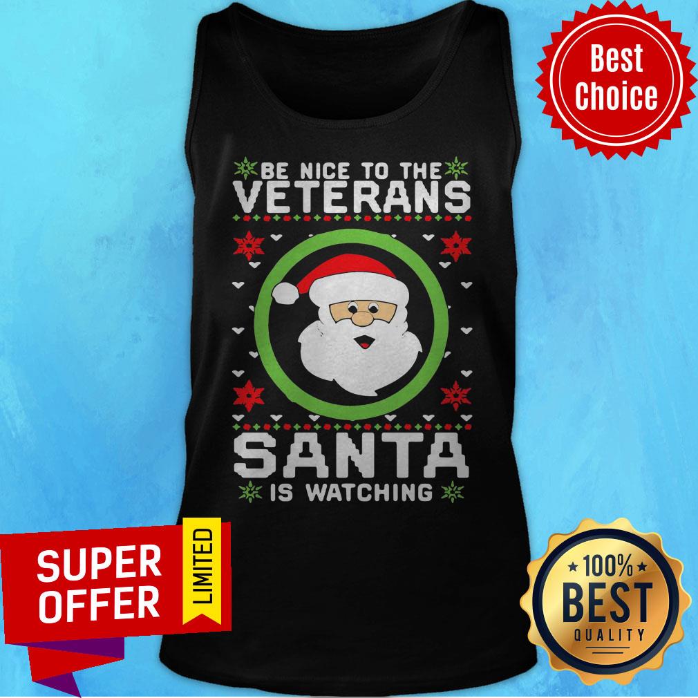 Be Nice To The Veteran Santa Is Watching Ugly Christmas Shirt - Image 4