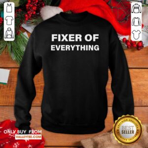 Alternative view of Wonderful Fixer Of Everything Shirt