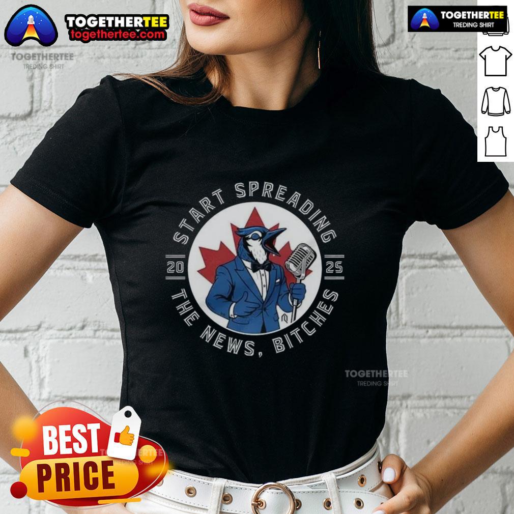 Official Toronto Blue Jays Start Spreading The News 2025 T-Shirt - Image 3
