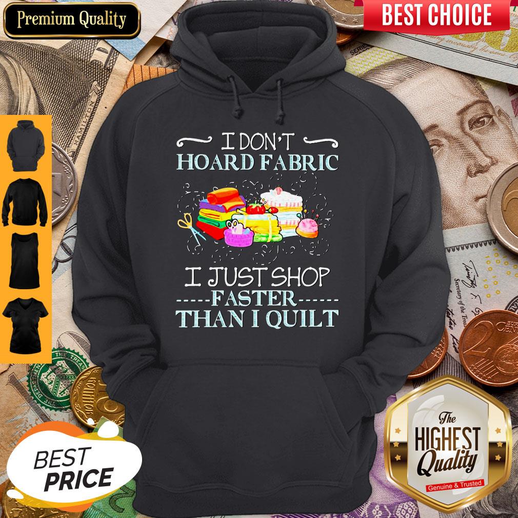 Top I Don’t Hoard Fabric I Just Stop Faster Than I Quilt Vintage Shirt - Image 5