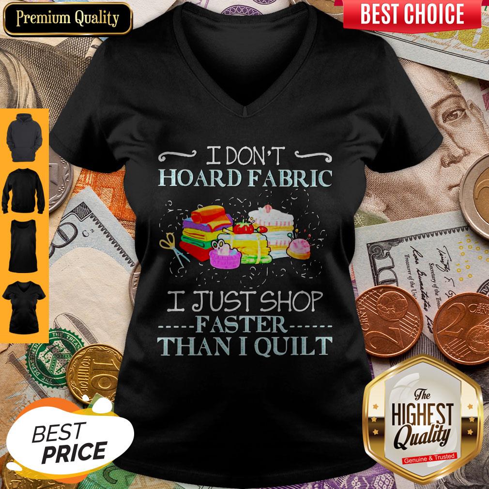 Top I Don’t Hoard Fabric I Just Stop Faster Than I Quilt Vintage Shirt - Image 2