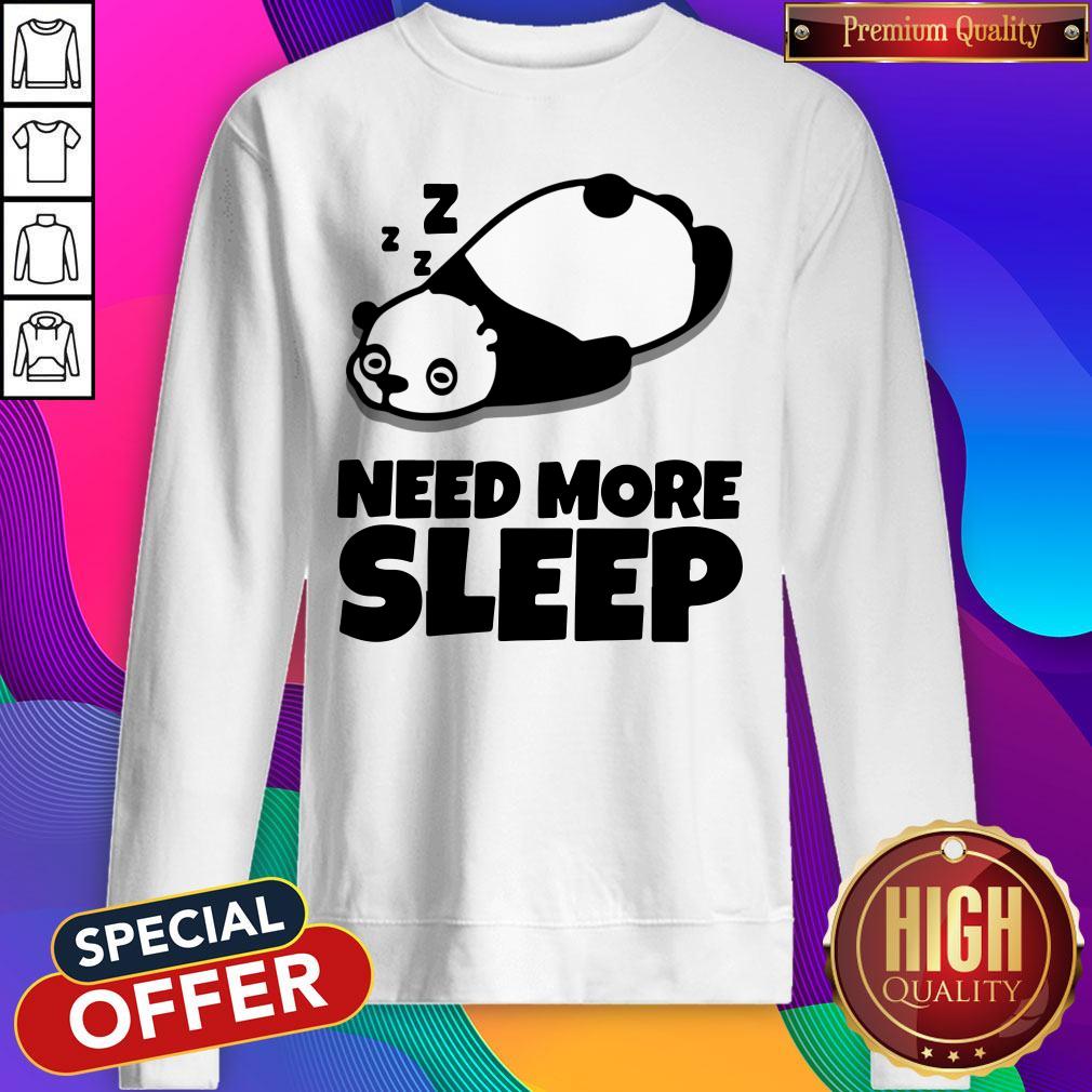 Nice Need More Sleep Panda Shirt - Image 4