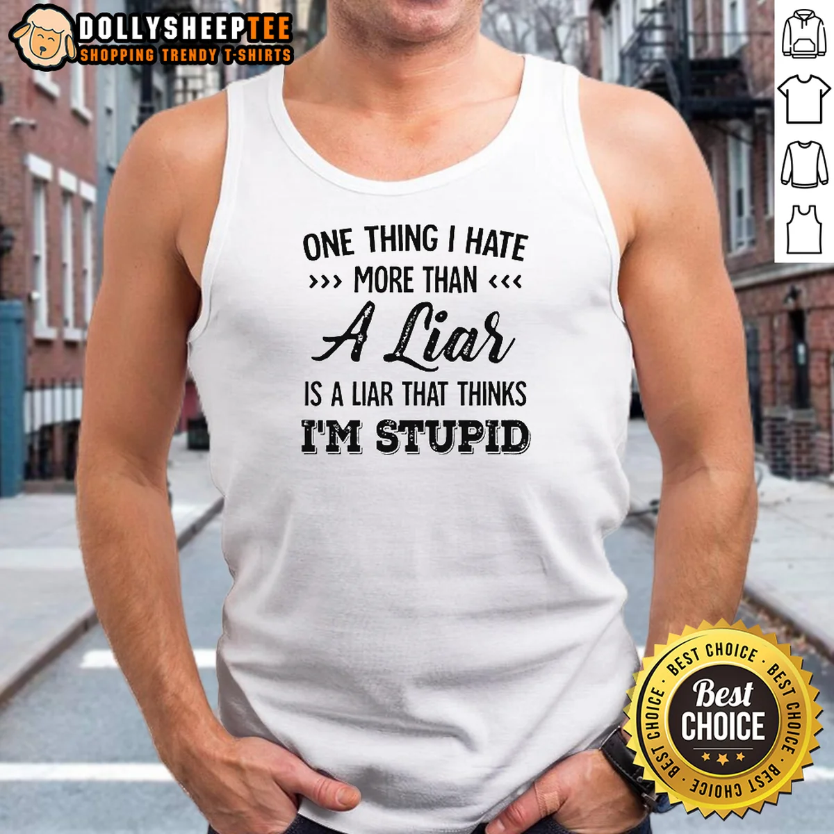 Official One Thing I Hate More Than A Liar Is A Liar That Thinks Im Stupid Shirt - Image 3