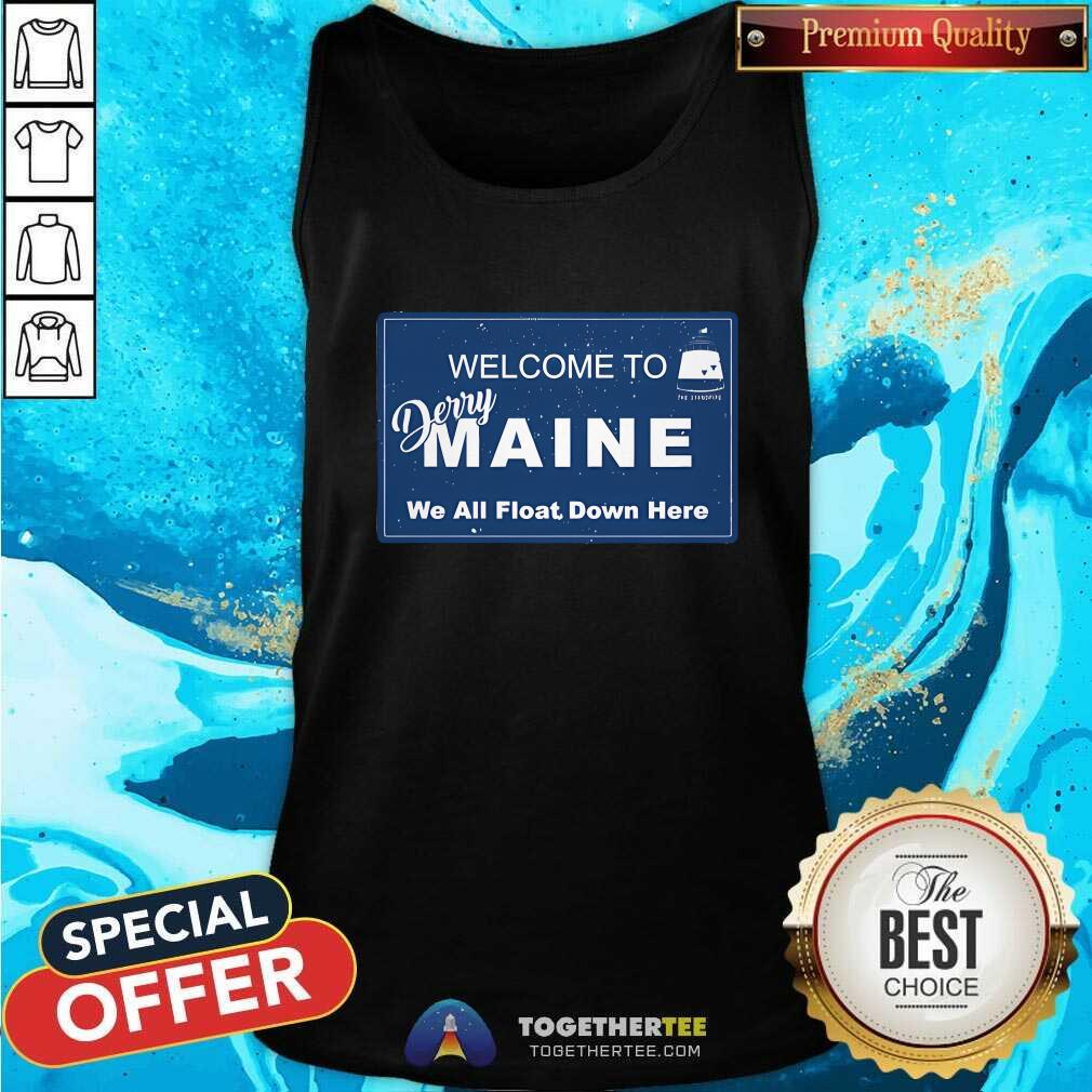 Nice Welcome To Derry Maine We All Float Down Here T-Shirt - Image 3