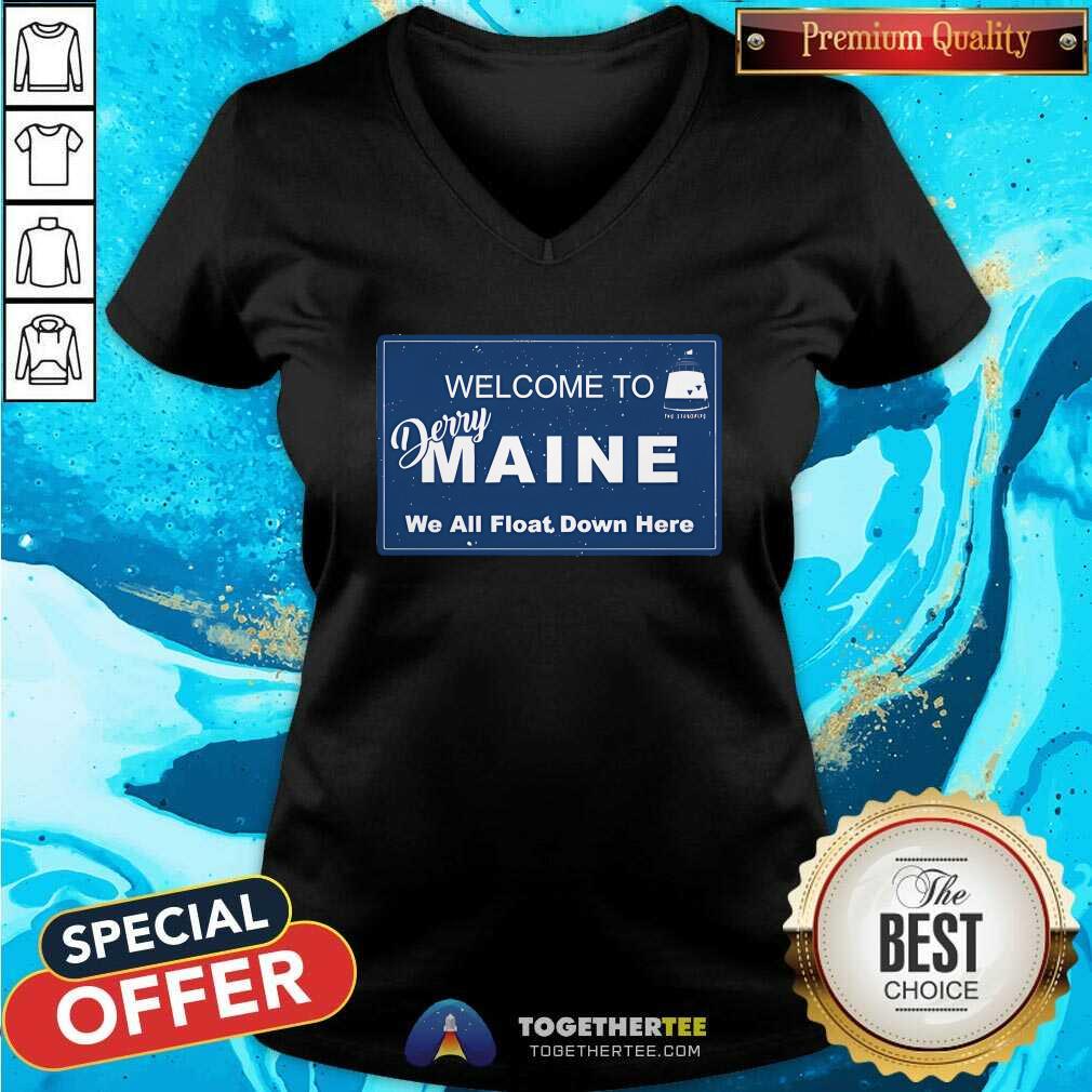 Nice Welcome To Derry Maine We All Float Down Here T-Shirt - Image 2