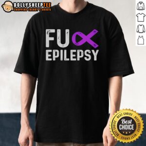 Original Fck Epilepsy Purple Ribbon T-Shirt