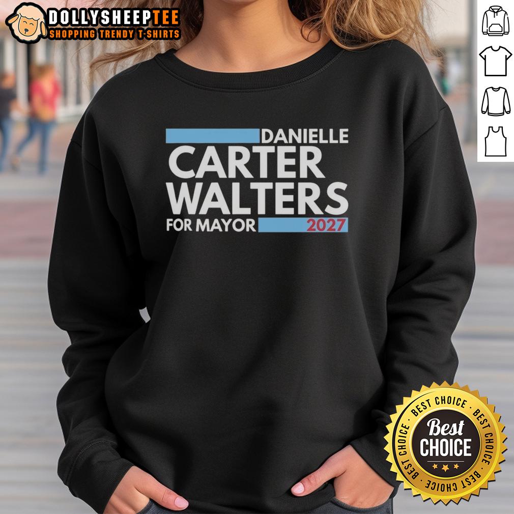Top Danielle Carter Walters For Mayor 2027 T-Shirt - Image 5