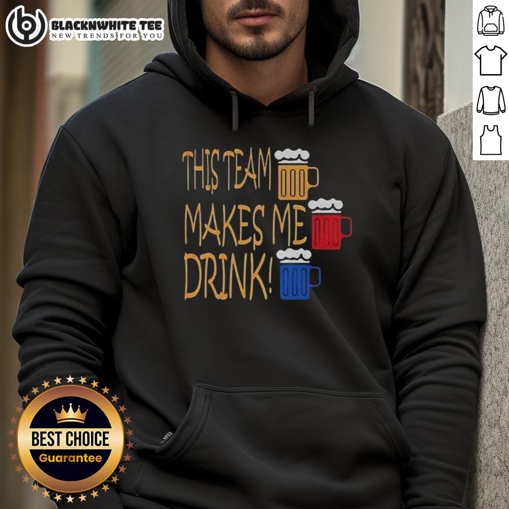 Top Pittsburgh Steelers This Team Makes Me Drink T-Shirt - Image 2
